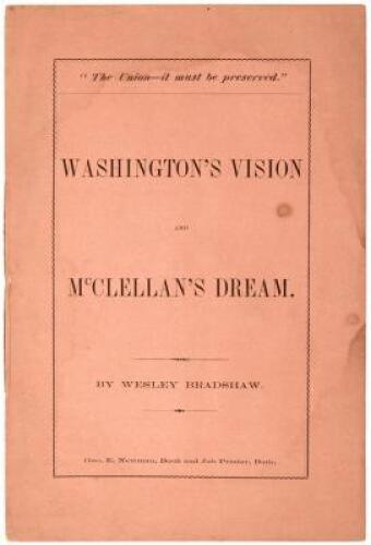 Washington&rsquo;s Vision and McClellan&rsquo;s Dream