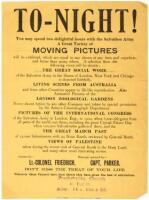 To-night! You may spend two delightful hours wiht the Salvation Army. A great variety of moving pictures will be exhibited... The great social work of the Salvation Army in the Slums of London... Living Scenes from Australia... Views of Palestine...