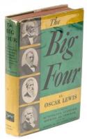 The Big Four: The Story of Huntington, Stanford, Hopkins, and Crocker, and of the Building of the Central Pacific