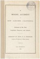 A mining accident at New Almaden, California. Statement of the case, complaint, demurrer, and answer. Opinion of Hon. F.E. Spencer, in favor of The Quicksilver Mining Company