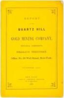 Report of the Quartz Hill Gold Mining Company, Nevada District, Colorado Territory. Office, No. 29 Wall Street, New-York. December, 1863