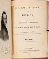 St. Louis' Isle, or Texiana; With Additional Observations made in the United States and in Canada