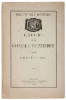Report of the General Superintendent of the Census, 1890