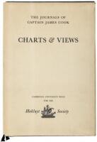 The Journals of Captain James Cook on His Voyages of Discovery. Charts & Views Drawn by His Officers and Reproduced From the Original Manuscripts