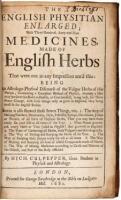 The English Physitian Enlarged; With Three Hundred, Sixty and Nine Medicines Made of English Herbs...