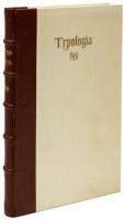 Typologia: Studies in Type Designs & Type Making with Comments on the Invention of Typography, the First Types, Legibility and Fine Printing.