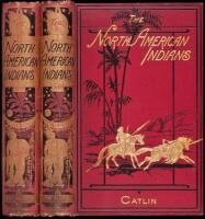 North American Indians: Being Letters and Notes on Their Manners, Customs, and Conditions...