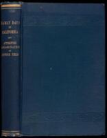 Personal Reminiscences of Early Days in California, with Other Sketches...to Which is Added the Story of His Attempted Assassination by a Former Associate on the Supreme Bench of the State by Hon. George C. Gorham