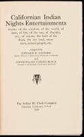 Californian Indian Nights Entertainments: Stories of the creation of the world, of man, of fire, of the sun, of thunder, etc.; of coyote, the land of the dead, the sky land, monsters, animal people, etc.