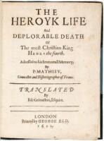 The Heroyk Life and Deplorable Death of the Most Christian King Henry the Fourth