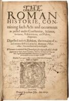 The Roman Historie, Containing Such Acts and Occurrents as Passed Under Constantius, Julianus, Jovianus, Valentinianus, and Valens, Emperours.