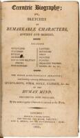 Eccentric Biography: or, Sketches of Remarkable Characters, Ancient and Modern ... and Forming a Pleasing Delineation of the Singularity, Whim, Folly, Caprice, &c, &c of the Human Mind...