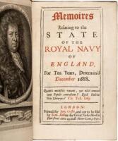 Memoires Relating to the State of the Royal Navy of England, For Ten Years, Determin’d December 1688.