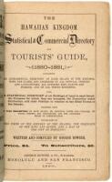 The Hawaiian Kingdom Statistical & Commercial Directory and Tourists' Guide, 1880-1881...