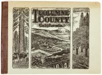 Tuolumne County California: Being a Frank, Fair and Accurate Exposition, Pictorially and Otherwise, of the Resources and Possibilities of the Magnificent Section of California - 1909 Scarce Promotional Book