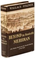 Beyond the Hundredth Meridian: John Wesley Powell and the Second Opening of the West