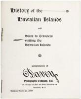 History of the Hawaiian Islands and Hints to Travelers visiting the Hawaiian Islands. Compliments of Davey Photographic Company, Ltd.