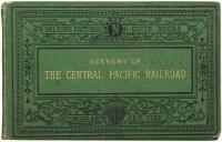 The Central Pacific Railroad: A Trip Across the North American Continent from Ogden to San Francisco