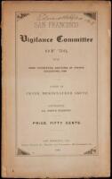 San Francisco Vigilance Committee of '56, with Some Interesting Sketches of Events Succeeding 1846