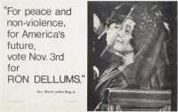 "For peace and non-violence, for America's future, vote Nov. 3rd for Ron Dellums." -Mrs. Martin Luther King Jr.