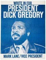 Write in for President Dick Gregory. Mark Lane/Vice President