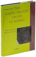 The Karen Bronze Drums of Burma, Types, Iconography, Manufacture and Use