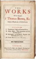 The Works of the Learned Sr Thomas Brown, Kt...