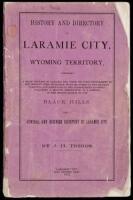 History and Directory of Laramie City, Wyoming Territory, comprising a brief history of Laramie City from its first settlement to the present time, together with sketches of the characteristics and resources of the surrounding country; including a minute 