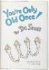 You're Only Old Once! - 3