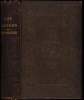 Los Gringos or, An Inside View of Mexico and California, with Wanderings in Peru, Chili, and Polynesia