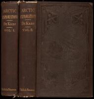 Arctic Explorations: The Second Grinnell Expedition in Search of Sir John Franklin, 1853, '54, '55