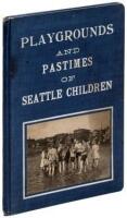 Playgrounds & Pastimes of Seattle Children