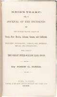 Reid's Tramp; Or, a Journal of the Incidents of Ten Months Travel Through Texas, New Mexico, Arizona, Sonora, and California. Including Topography, Climate, Soil, Minerals, Metals, and Inhabitants; With a Notice of the Great Inter-Oceanic Rail Road