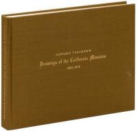 Edward Vischer's Drawings of the California Missions, 1861-1878. With a Biography of the Artist by Jeanne Van Nostrand