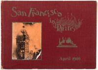 San Francisco in Ruins: A Pictorial History of Eight Score Photo-Views of the Earthquake Effects, Flames' Havoc, Ruins Everywhere, Relief Camps