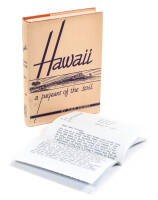 Hawaii: A Pageant of the Soil - inscribed by the author, with a laid in typed letter from the author