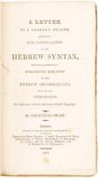 Three Tracts on the Syntax and Pronunciation of the Hebrew Tongue; with an Appendix addressed to the Hebrew Nation