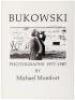 Bukowski: 24 Photographs, 1977-1987