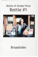 Bottle #1: Broadsides - One of 26 lettered copies