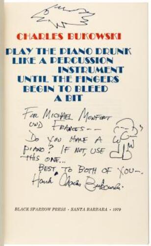 Play the Piano Drunk Like a Percussion Instrument Until the Fingers Begin to Bleed a Bit - Inscribed to Frances & Michael Montfort