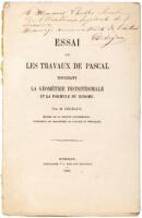 Essai sur les travaux de Pascal touchant la g&eacute;om&eacute;trie infinit&eacute;simale et la formule du binome