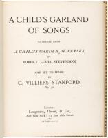 A Child’s Garland of Songs, Gathered from A Child’s Garden of Verses…and Set to Music by C. Villiers Stanford.