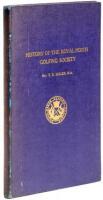 The History of the Royal Perth Golfing Society - A Century of Golf in Scotland, with a selection of Golfing Verses (hitherto unpublished) by the late Neil Fergusson Blair, Esq., of Balthayock (1842)