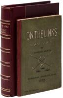 On the Links, Being Golfing Stories by Various Hands with Shakespeare on Golf by a Novice. Also Two Rhymes on Golf by Andrew Lang