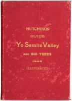Souvenir of California. Yo Semite Valley and the Big Trees. What to see and how to see it