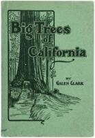 The Big Trees of California: Their History and Characteristics