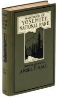 Handbook of Yosemite National Park: A Compendium of Articles on the Yosemite Region by the Leading Scientific Authorities