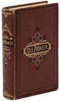 Recollections and Opinions of an Old Pioneer