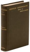 American Commonwealths: California. From the Conquest in 1846 to the Second Vigilance Committee in San Francisco. A Study of American Character