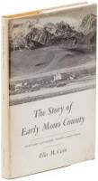 The Story of Early Mono County: Its Settlers, Gold Rushes, Indians, Ghost Towns